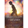 The Kaleidoscope of Destiny