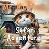 Mr. Muffins' Safari Adventure: A Rhyming Picture Book for Kids 6-8 - Join an Adventurous Cat on a Wildlife Trip! 5-Minute Story Perfect for Bedtime +