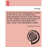 An Historical and Archaeological Sketch of the City of Goa, Preceded by a Short Statistical Account of the Territory of Goa. Written by the Authorizat