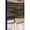 On the Equilibrium of Heterogeneous Substances: First [-second] Part; Pt.1