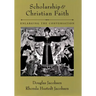 Scholarship and Christian Faith: Enlarging the Conversation