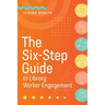 The Six-Step Guide to Library Worker Engagement