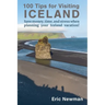 100 Tips for Visiting Iceland: Save Money, Time, and Stress When Planning Your Iceland Vacation!
