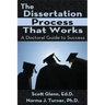 The Dissertation Process That Works: A Doctoral Guide to Success