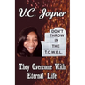 Don't Throw in the T.O.W.E.L.: T.Hey O.Vercome W.Ith E.Ternal L.Ife