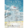 The Faces Behind the Bases: Short Biographies of the Persons for Whom Military Bases are Named