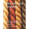Recruitment Analytics: A Case Study on Online Recruitment and Selection Process using Principles of Project Management and Microsoft Project (MSP) too