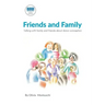 Telling and Talking with Family and Friends
