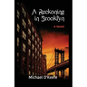 A Reckoning in Brooklyn
