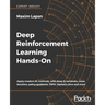 Deep Reinforcement Learning Hands-On: Apply modern RL methods, with deep Q-networks, value iteration, policy gradients, TRPO, AlphaGo Zero and more