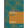 Media Futures: Theory and Aesthetics