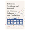 Relational Sociology and Research on Schools, Colleges, and Universities
