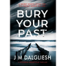 Bury Your Past