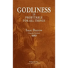 Godliness is Profitable for All Things
