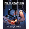 Into the Dragon's Jaws: A Canadian Combat Surgeon in the Vietnam War