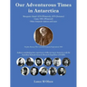 Our Adventurous Times in Antarctica