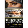 The Bad Boys and Girls Of The Bible