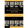 The Nuremberg Ss-Einsatzgruppen Trial, 1945-1958: Atrocity, Law, and History