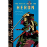 The Harsh Cry of the Heron: The Last Tale of the Otori
