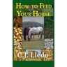 How To Feed Your Horse