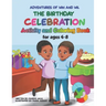 The Adventures of Win and Wil: The Birthday Celebration Activity and Coloring Book for ages 4-8