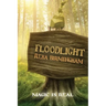 Floodlight: Book One in the Hercynian Forest Series