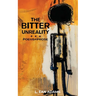 The Bitter Unreality