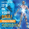 It's In Your DNA! What Is DNA? - Biology Book 6th Grade Children's Biology Books