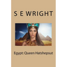 Egypt: Queen Hatshepsut