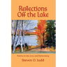 Reflections Off the Lake, Poems on Life, Love and Democracy