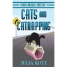 Cats and Catnapping: A Mira Michaels Mystery