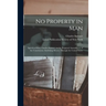No Property in Man: Speech of Hon. Charles Sumner, on the Proposed Amendment of the Constitution Abolishing Slavery Through the United States