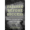 Failure Before Success: Teachers Describe What They Learned from Mistakes