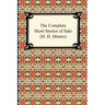 The Complete Short Stories of Saki (H. H. Munro)