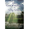 When God Whispers in My Heart