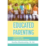 Educated Parenting