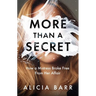 More Than a Secret: How a Mistress Broke Free from Her Affair
