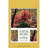 Faith, Hope, And Love Poetry Devotional