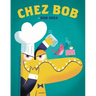 Chez Bob