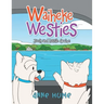 Waiheke Westies: Jock and Lassie Arrive