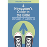 A Newcomer's Guide to the Bible: Themes & Timelines