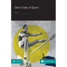 Dark Sides of Sport