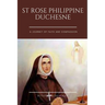 St Rose Philippine Duchesne: A Journey of Faith and Compassion
