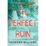 The Perfect Ruin: A Riveting New Psychological Thriller