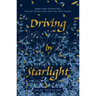 Driving by Starlight