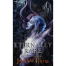 Eternally Rare