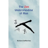 The Zen Understanding of Man