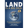 Land is a Big Deal