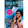Mama I Sold You