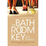 The Bathroom Key: Put an End to Incontinence